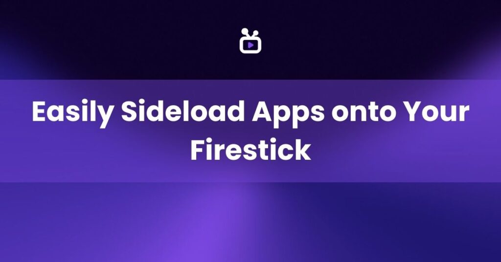 sideload apps to firestick